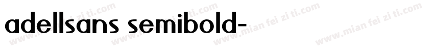 adellsans semibold字体转换
